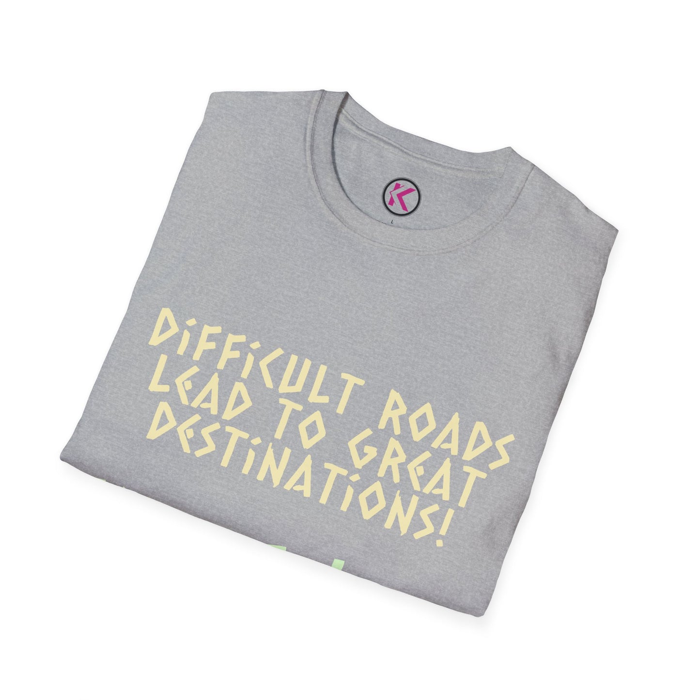 Motivational T-Shirt | Difficult Roads Lead to Great Destinations | Keep Going Quote | Inspirational Workout Tee