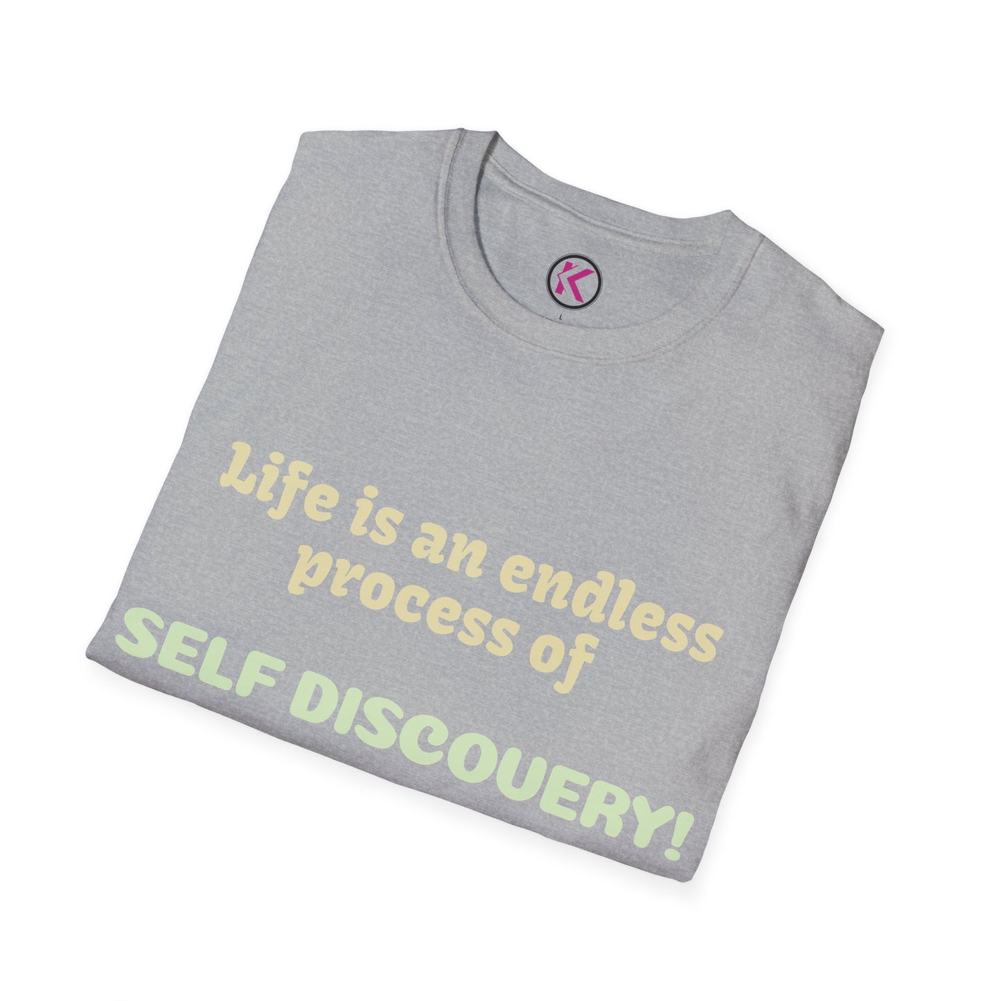 Life is an Endless Process of Self Discovery - Inspirational Quote T-Shirt