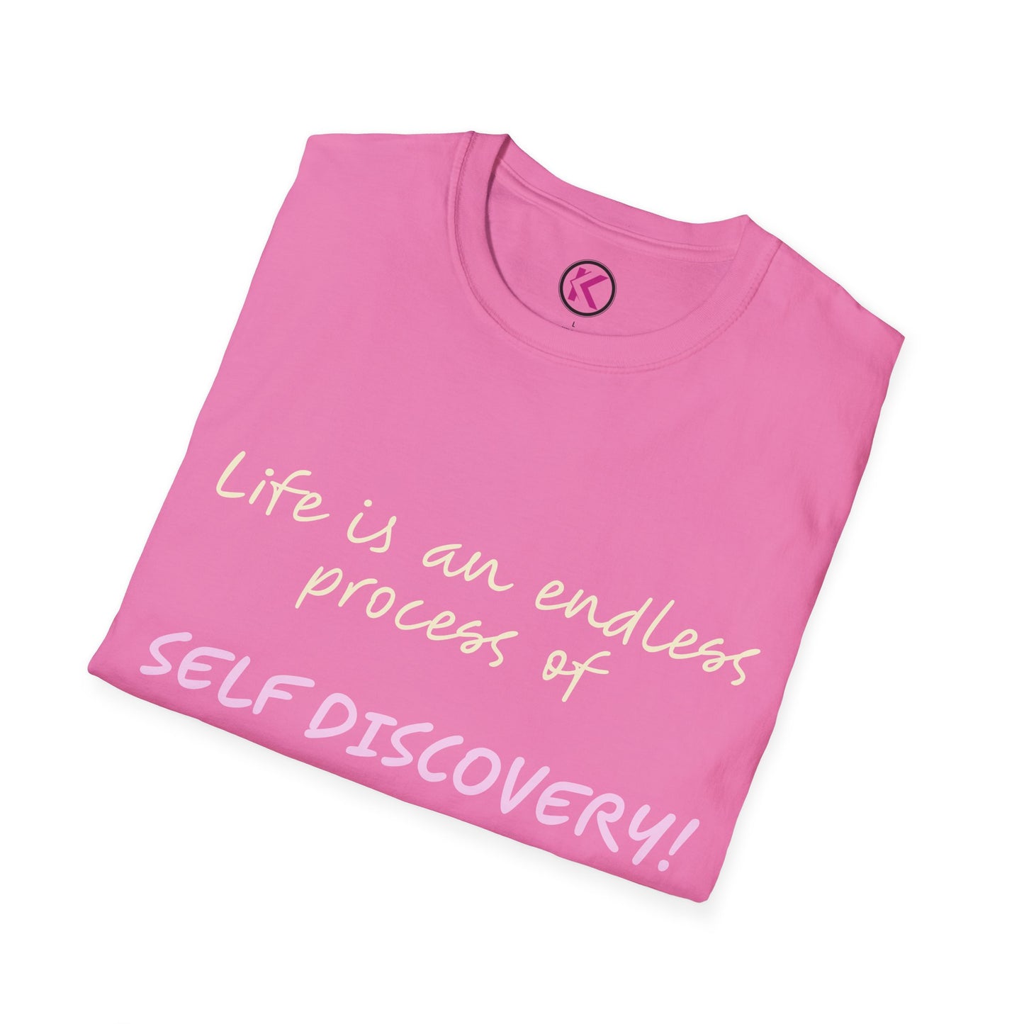 Life is an Endless Process of Self Discovery - Inspirational Quote T-Shirt