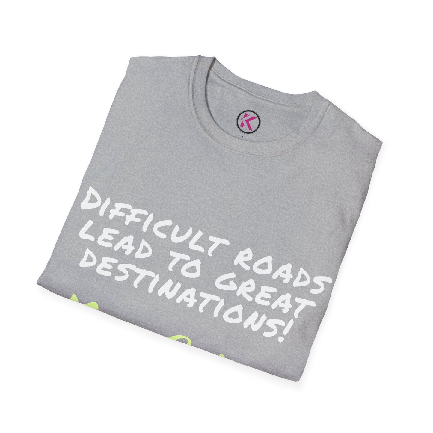 Motivational T-Shirt | Difficult Roads Lead to Great Destinations | Keep Going Quote | Inspirational Workout Tee