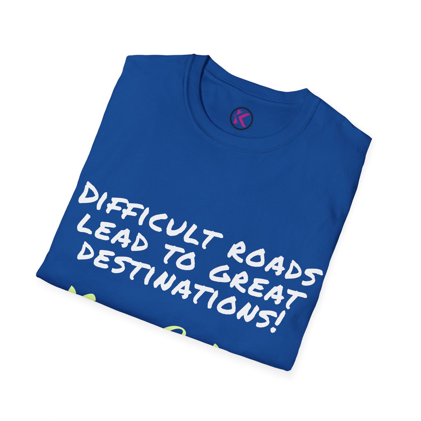 Motivational T-Shirt | Difficult Roads Lead to Great Destinations | Keep Going Quote | Inspirational Workout Tee